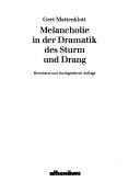 Copertina di Melancholie in der Dramatik des Sturm und Drang