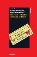 Copertina di Società e industria culturale in Italia
