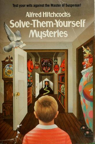 Copertina di Alfred Hitchcock's Solve-Them-Yourself Mysteries