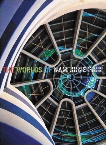 Copertina di The Worlds of Nam June Paik