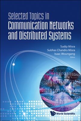 Copertina di Selected Topics In Communication Networks And Distributed Systems