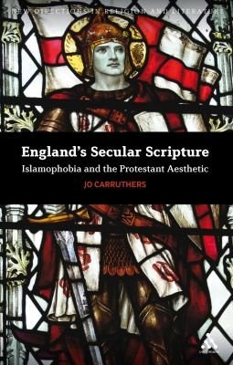 Copertina di Englands Secular Scripture Islamophobia And The Protestant Aesthetic