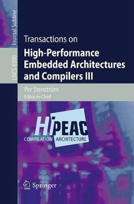Copertina di Transactions On Highperformance Embedded Architectures And Compilers Iii