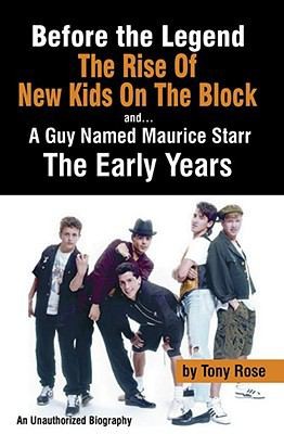 Copertina di Before the Legend The Rise of New Kids on the Block and a Guy Named Maurice Starr