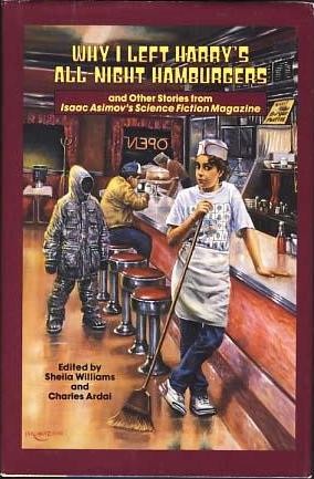 Copertina di Why I Left Harry's All-Night Hamburgers, and other Stories from Isaac Asimov's Science Fiction Magazine