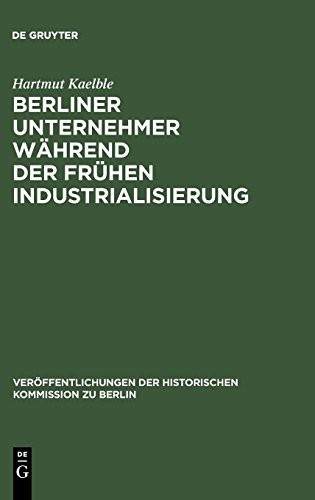 Copertina di Berliner Unternehmer während der frühen Industrialisierung