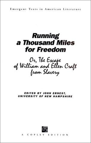 Copertina di Running a Thousand Miles for Freedom, or, The Escape of William and Ellen Craft from Slavery