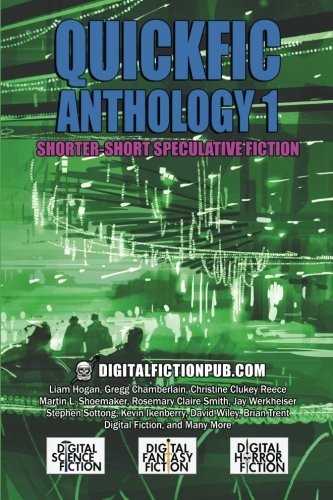 Copertina di Quickfic Anthology 1: Shorter-Short Speculative Fiction (Quickfic from DigitalFictionPub.com) (Volume 1)