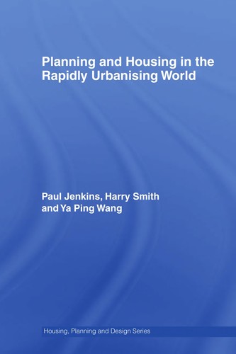 Copertina di PLANNING AND HOUSING IN THE RAPIDLY URBANISING WORLD