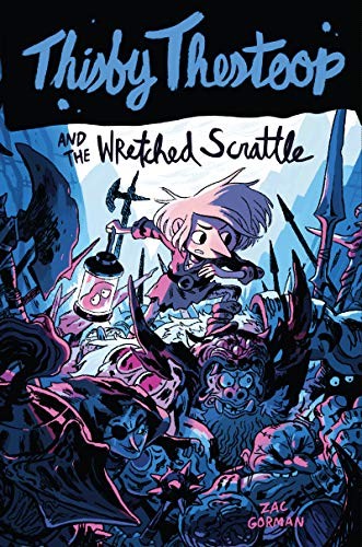 Copertina di Thisby Thestoop and the Wretched Scrattle
