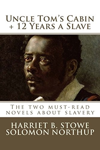 Copertina di Uncle Tom's Cabin, Twelve Years a Slave
