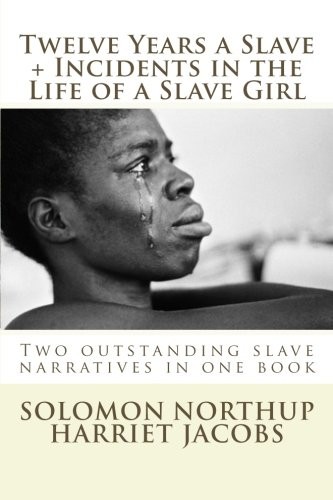 Copertina di Twelve Years a Slave, Incidents in the Life of a Slave Girl