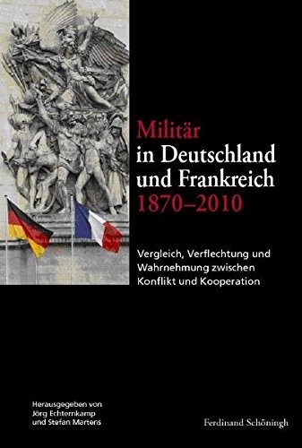 Copertina di Militär in Deutschland und Frankreich 1870-2010