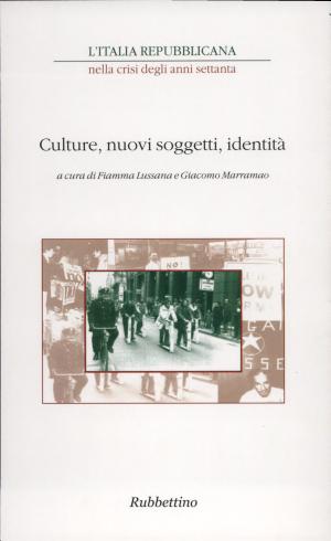 Copertina di L'Italia repubblicana nella crisi degli anni Settanta: Culture, nuovi soggetti, identità